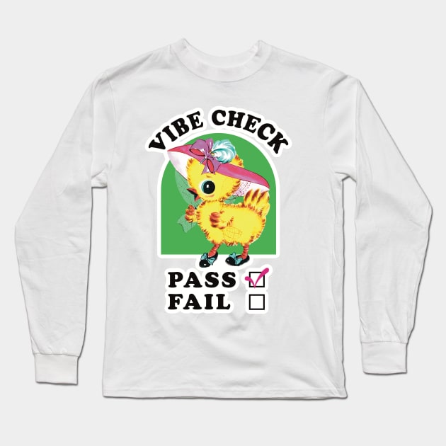 Vibe Check Chick Long Sleeve T-Shirt by Hard Cringe